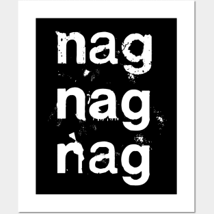 Nag Nag Nag  //// Post Punk Synth Typography Posters and Art